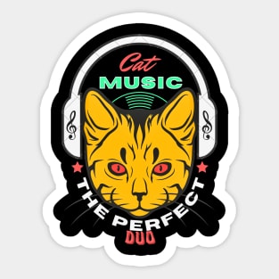 Cat And Music The Perfect Duo Sticker